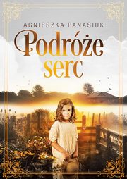 ksiazka tytu: Podre serc autor: Agnieszka Panasiuk