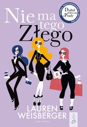 ksiazka tytu: NIE MA TEGO ZEGO autor: Lauren Weisberger