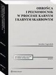 Obroca i penomocnik w procesie karnym i karnym skarbowym. Ujcie metodyczne, Jarosaw Zagrodnik