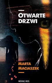 Otwarte drzwi, Marta Maciaszek
