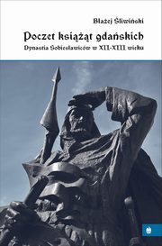 Poczet ksit gdaskich. Dynastia Sobiesawicw XII-XIII w., Baej liwiski