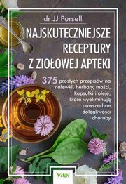 Najskuteczniejsze receptury z zioowej apteki, JJ Pursell