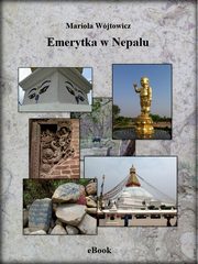 Emerytka w Nepalu, Mariola Wjtowicz