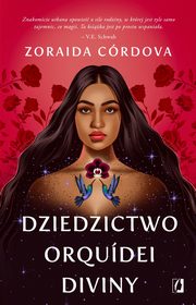 Dziedzictwo Orqudei Diviny, Zoraida Crdova