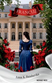 Francuz, Anna K. Bandurska