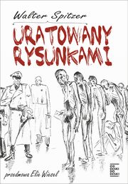 ksiazka tytu: Uratowany rysunkami autor: Walter Spitzer