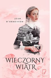 ksiazka tytu: Wieczorny wiatr autor: Jean D?ormesson