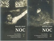 Dalej jest noc Losy ydw w wybranych powiatach okupowanej Polski, Barbara Engelking, Tomasz Frydel, Jan Grabowski, Dariusz Libionka, Karolina Panz, Dagmara Swatek-Niewiska, Alina Skibiska, Jean-Charles Szurek, Anna Zapalec