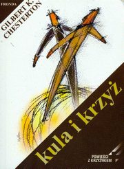 ksiazka tytu: Kula i krzy autor: Gilbert Keith Chesterton