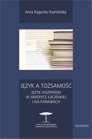 Jzyk a tosamo, Anna Kaganiec-Kamieska