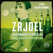 Caa prawda o planecie Ksi, Janusz A. Zajdel