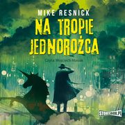 Na tropie jednoroca, Mike Resnick