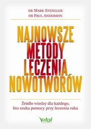 Najnowsze metody leczenia nowotworw, Paul Anderson, Mark Stengler