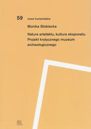 Natura artefaktu kultura eksponatu, MonikaStobiecka
