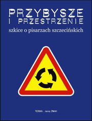 Przybysze i przestrzenie, Artur Daniel Liskowacki, Bogdan Twardochleb