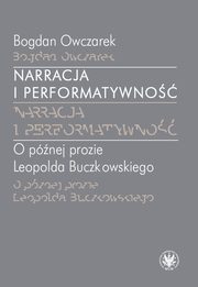 Narracja i performatywno, Bogdan Owczarek