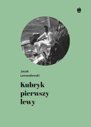 Kubryk pierwszy lewy, Jacek Lewandowski