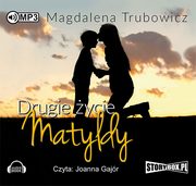 Drugie ycie Matyldy, Magdalena Trubowicz