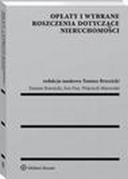 Opaty i wybrane roszczenia dotyczce nieruchomoci, Wojciech Morawski, Tomasz Brzezicki, Iwo Fisz