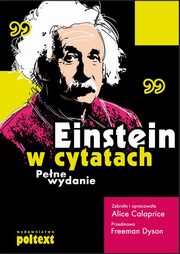 ksiazka tytu: Einstein w cytatach Pene wydanie autor: Alice Calaprice