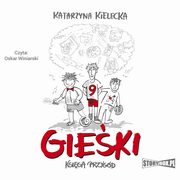 Gieki. Ksiga przygd, Katarzyna Kielecka