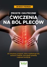 Proste i skuteczne wiczenia na bl plecw, Ricky Fishman