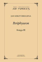 Periphyseon, Ksiga 3, Jan Szkot Eriugena