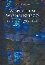 W spektrum Wyspiaskiego, Rozalia Wojkiewicz