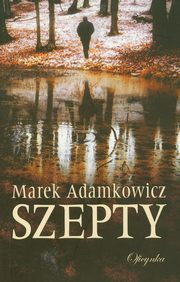 Szepty, Marek Adamkowicz