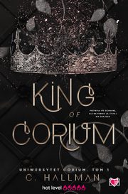 King of Corium. Uniwersytet Corium. Tom 1, C. Hallman