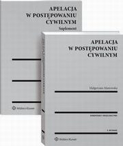 Apelacja w postpowaniu cywilnym. Komentarz. Orzecznictwo, Magorzata Manowska