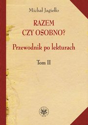 Razem czy osobno?, Micha Jagieo