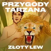 ksiazka tytu: Przygody Tarzana Tom VIII - Zoty lew autor: Edgar Burroughs