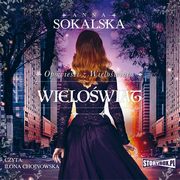 Opowieci z Wielowiata. Tom 4. Wielowiat, Anna Sokalska