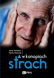 A w konopiach strach, Jerzy Vetulani, Maria Mazurek