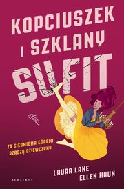 ksiazka tytu: KOPCIUSZEK I SZKLANY SUFIT autor: Laura Lane, Ellen Haun