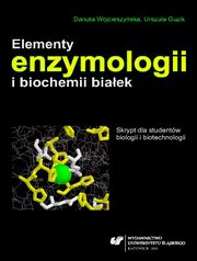 ksiazka tytu: Elementy enzymologii i biochemii biaek - 02 Kinetyka reakcji enzymatycznej katalizowanej przez 1,2-dioksygenaz katecholow autor: Urszula Guzik, Danuta Wojcieszyska