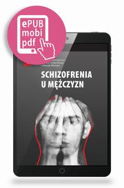 Schizofrenia u mczyzn, Jerzy Samochowiec, Ernest Tyburski, Baej Misiak