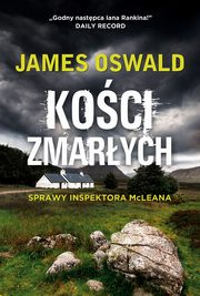 ksiazka tytu: Koci zmarych autor: James Oswald