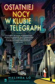 Ostatniej nocy w klubie Telegraph, Malinda Lo