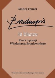 ksiazka tytu: Brudnopis in blanco - Broniewski prawie polityczny + Bibliografia (79 ss) autor: Maciej Tramer