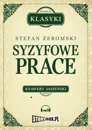 Syzyfowe prace, Stefan eromski