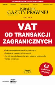 VAT od transakcji zagranicznych Podatki 4/2024, Praca zbiorowa