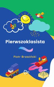 Pierwszoklasista, Piotr Brzeziski