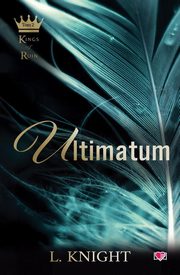 Ultimatum. Kings of Ruin. Tom 2, Lia Knight