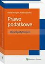 Prawo podatkowe. Minirepetytorium, Rafa Dowgier, Robert Sieko