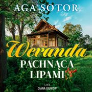 Weranda pachnca lipami, Aga Sotor
