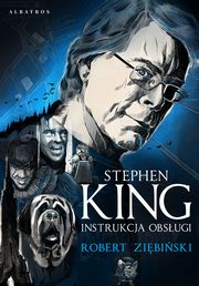 Stephen King. Instrukcja obsugi, Robert Zibiski