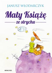 ksiazka tytu: May Ksi ze strychu autor: Janusz Wodarczyk