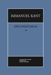 Opus postumum (wybr), Immanuel Kant